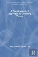 A Constraints-Led Approach To Coaching Tennis