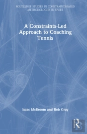 A Constraints-Led Approach To Coaching Tennis