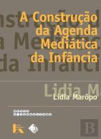 A Construção da Agenda Mediática da Infância