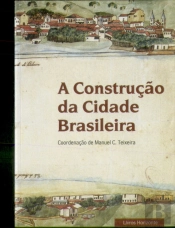 A Construção da Cidade Brasileira