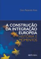 A Construção da Integração Europeia