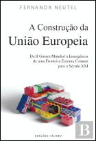 A Construção da União Europeia