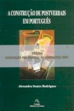 Bertrand.pt - A Construção de Postverbais em Português