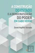 A Construção do Estado e a Democratização do Poder em Cabo Verde 