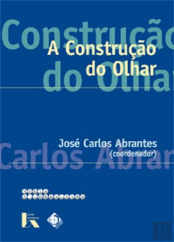 Bertrand.pt - A Construção do Olhar