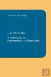 A Construção do Pensamento e da Linguagem