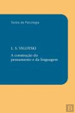 Bertrand.pt - A Construção do Pensamento e da Linguagem