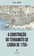 A Construção do Terramoto de Lisboa de 1755