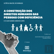 A Construção Dos Direitos Humanos Das Pessoas Com Deficiência E O Caso Damião Ximenes Lopes