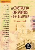 A Construção dos Saberes e da Cidadania