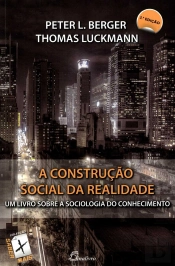 A Construção Social da Realidade