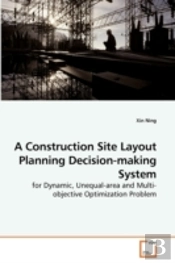 A Construction Site Layout Planning Deci