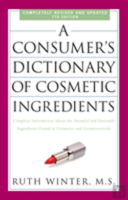 Bertrand.pt - A Consumer'S Dictionary Of Cosmetic Ingredients, 7th Edition