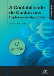 A Contabilidade de Custos nas Explorações Agrícolas