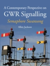 A Contemporary Perspective On Gwr Signalling