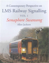 A Contemporary Perspective On Lms Railway Signalling Vol 1