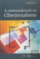 A Contextualização no Ciberjornalismo