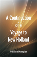 A Continuation Of A Voyage To New Holland