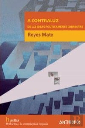 A Contraluz De Las Ideas Politicamente Correctas
