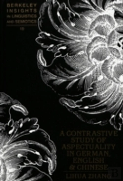 Bertrand.pt - A Contrastive Study Of Aspectuality In German, English, And Chinese