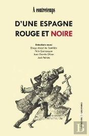 À Contre Temps D'Une Espagne Rouge Et Noire