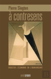 A Contresens.Doper L'Economie En L'Humanisant