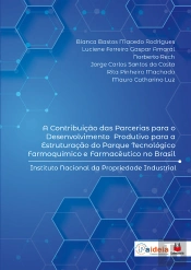 A Contribuição Das Parcerias Para O Desenvolvimento Produtivo Para A Estruturação Do Parque Tecnológico Farmoquímico E Farmacêutico No Brasil