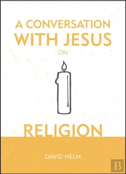 Bertrand.pt - A Conversation With Jesus... On Religion