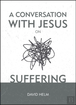 Bertrand.pt - A Conversation With Jesus... On Suffering