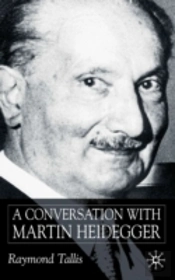 A Conversation With Martin Heidegger
