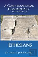 A Conversational Commentary On The Book Of Ephesians