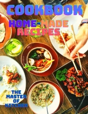 A Cookbook With Easy Home-Made Recipes