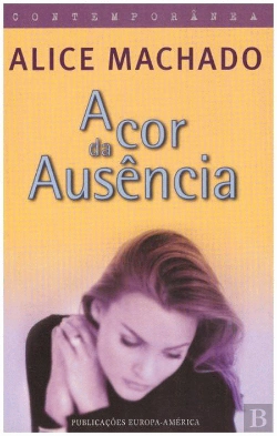 Bertrand.pt - A Cor Da Ausência
