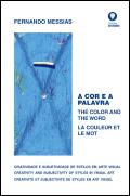A Cor e a Palavra | The Color and the Word | La Couleur et le Mot