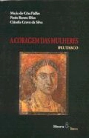 A Coragem das Mulheres