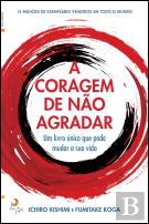 A Coragem de Não Agradar