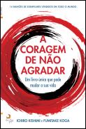 A Coragem de Não Agradar