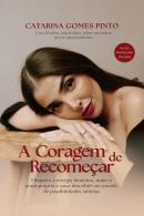 A Coragem de Recomeçar