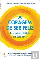 A Coragem de Ser Feliz