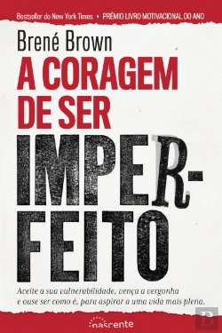 Bertrand.pt - A Coragem de Ser Imperfeito