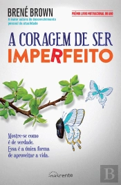 A Coragem de Ser Imperfeito