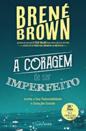 A Coragem de Ser Imperfeito