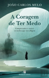 A Coragem de Ter Medo - Autografado