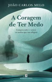 A Coragem de Ter Medo