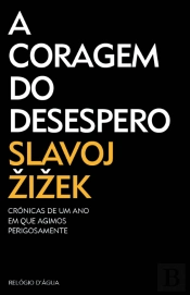A Coragem do Desespero