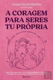 A Coragem para Seres Tu Própria