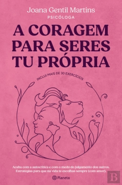 Bertrand.pt - A Coragem para Seres Tu Própria