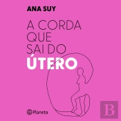 A Corda Que Sai Do Útero
