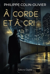 À Corde Et À Cri