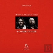 À Corde Tendue ; Thomas Et Alexander Huber
